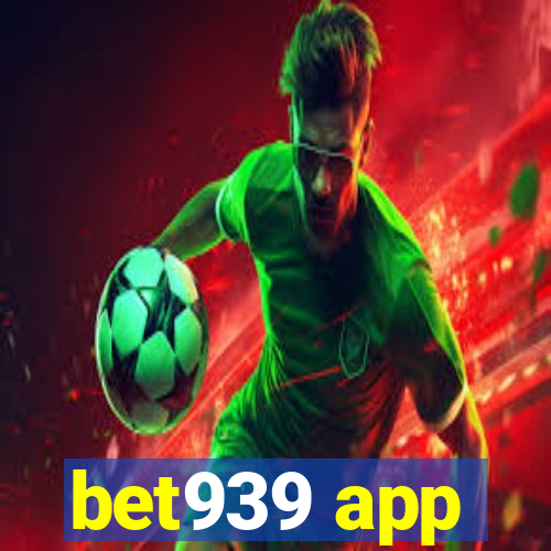 bet939 app